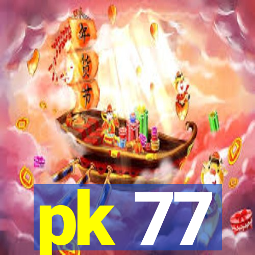 pk 77